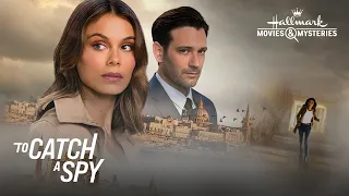 Preview - To Catch a Spy - Hallmark Movies & Mysteries