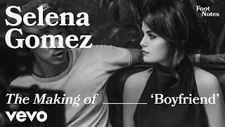 Selena Gomez - Boyfriend (VEVO Footnotes)
