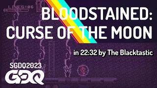 Bloodstained: Curse of the Moon by The Blacktastic in 22:32 Summer Games Done Quick 2023