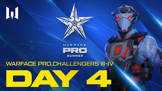 Турнир Warface PRO.Challengers III-IV. Day 4