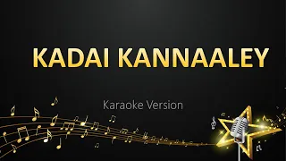Kadai Kannaaley  - D Imman (Karaoke Version)