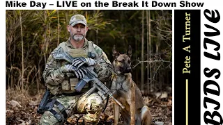 Navy SEAL Mike Day - LIVE on BIDS with Pete A Turner