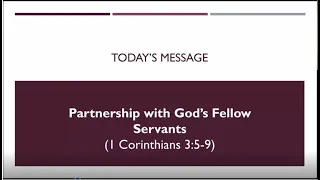 Partnership with God's Fellow Workers (A Study on 1 Corinthians 3:5-9 by Pastor Narry Santos)