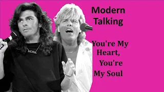 Modern Talking You'r My Heart You'r My  Soul Karaoke