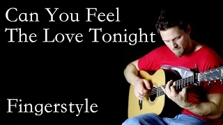 Can You Feel The Love Tonight - Lion King / Elton John (Fingerstyle Guitar)