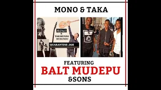 MONO& TAKA Feat. BALT MUDEPU & SONS:Quarantine Jam-54