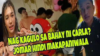 NAG KAGULO SA BAHAY NI CARLA? KUYA JOMAR HIND MAKAPANIWALA SA BULONG