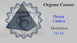 Chakra Orgonite Meditation: Throat Chakra Meditation #741hz