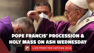 LIVE from Rome | Ash Wednesday Mass with Pope Francis | February 14th, 2024