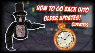 How to go BACK into OLD Gorilla Tag Updates! [Updated] [2024]