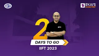 2 Days to go for IIFT 2023 | Must Follow these Important tips for IIFT Exam 2023 #iift2023 #iiftexam