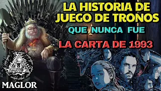 JUEGO DE TRONOS | La Historia Jamás Contada - La Carta del 1993
