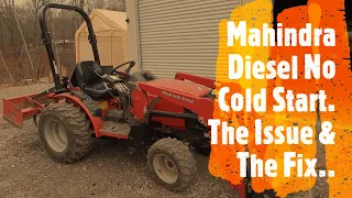 Mihindra Diesel Tractor No Cold Start.The Issue & The  Fix.