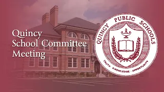 Quincy School Committee: Teaching and Learning/Policy Subcommittee Meeting (March 27, 2024)