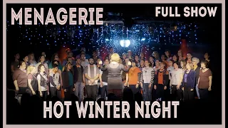 Menagerie Choir - HOT WINTER NIGHT - Winter Warmer 2019