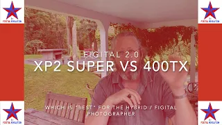 Ilford XP2 Super VS Kodak 400TX: A Comparison for the Hybrid / FIGITAL Photographer