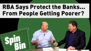 The RBA Wants to Protect the Banks...From People Getting Poorer?