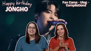 HAPPY BIRTHDAY JONGHO! | FanCams + Vlog + Compilations Reaction