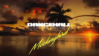 Dancehall Type Beat - "MOCKINGBIRD" | Reggaeton Beats | Pop Melodic Club Summer Instrumental 2021