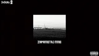 DEDOKA - ZAPAMIĘTAJ MNIE