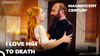 I Find Peace With You... | Magnificent Century