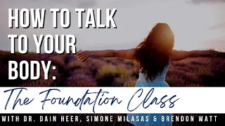 How to Talk With Your Body | The Foundation