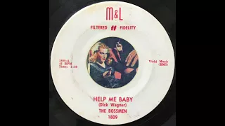 The Bossmen - Help Me Baby