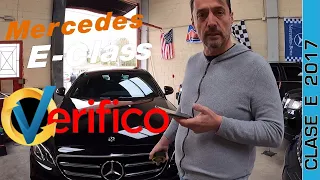 Verificamos un Mercedes 350 Clase E de 2017 | ¿Quieres asegurarte de tomar la mejor decisión?