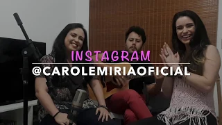 CANCELA O SENTIMENTO (COVER) CAROL E MIRIÃ