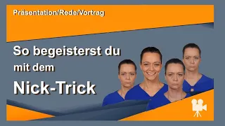 Der Nick-Trick für eine begeisternde Rede