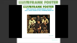 Frank Foster - Basie Is Our Boss 1963 Mix