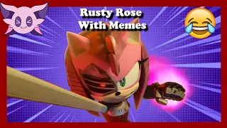 SFSB: Rusty Rose With  Memes