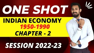 Indian economy 1950 -1990 | One shot | Chapter 2