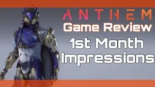 Has Anthem Gotten Any Better After Its 1st Month?!