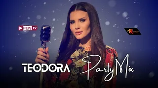 TEODORA - Party Mix / ТЕОДОРА - Party Mix