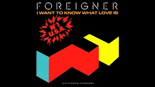 Foreigner – I Want To Know What Love Is (Original Extended Version) 6:18