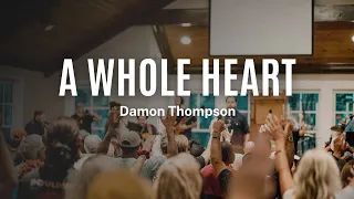 A Whole Heart | Damon Thompson
