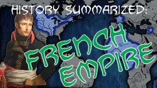 History Summarized: French Empire (Ft. Armchair Historian!)