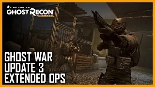 Tom Clancy's Ghost Recon Wildlands: Ghost War - Update #3 - Extended Ops | Ubisoft [NA]