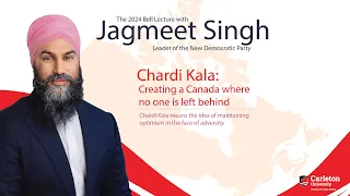 The 2024 Bell Lecture with Jagmeet Singh