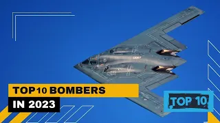 Top 10 Bomber Aircrafts | Top 10 Bombers in the World 2023 | Top 10 Bomber Planes