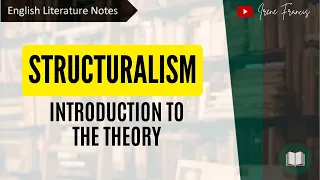 Structuralism | Introduction to the theory | Literary Theory | IRENE FRANCIS