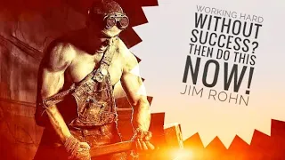 HARD WORK DOES NOT EQUAL SUCCESS! JIM ROHN