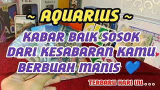 Aquarius ♒ Bikin Heran Kabar Baik Sosok dari kesabaran kamu berbuah manis 💙