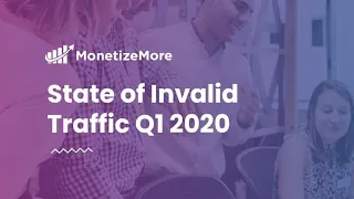 State Of Invalid Traffic Q1 2020