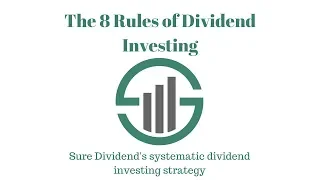 The 8 Rules of Dividend Investing: Our Investing System Explained