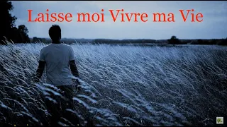 Laisse moi vivre ma Vie - Frédéric François  (Paroles)