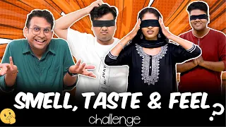 Smell, Taste & Feel Challenge 😄 | Part 2 | Mad For Fun