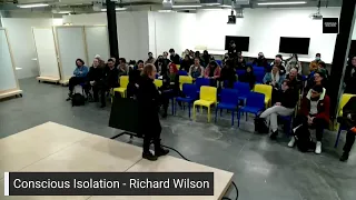 Conscious Isolation - Richard Wilson