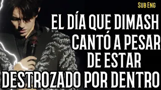 EL DÍA QUE DIMASH CANTÓ A PESAR DE ESTAR DESTROZADO POR DENTRO - SUB ENG